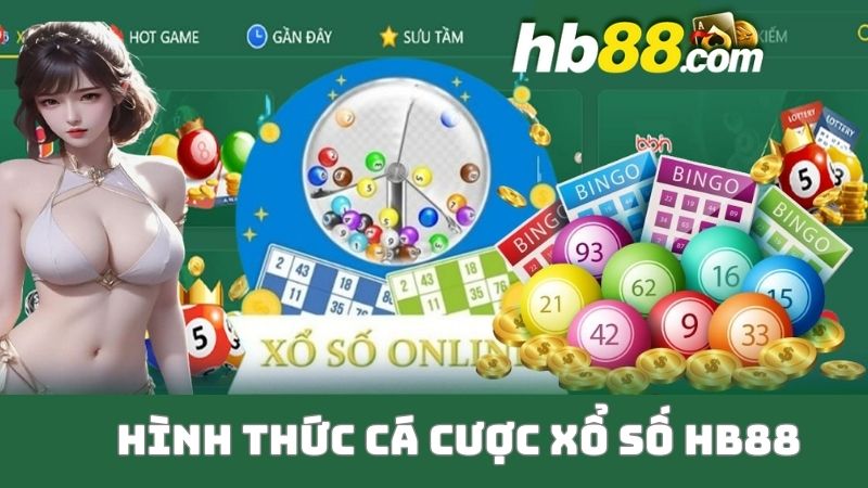 Các hình thức cá cược xổ số tại HB88 cho người chơi tham gia